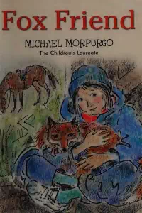 Fox Friend - Michael Morpurgo